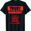 Don’t Trust Anyone T-Shirt Illuminati Eye Pac No One