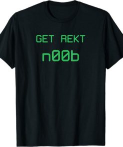 Get Rekt T-Shirt Funny Noob Ver. 2G FPS Video Gamer