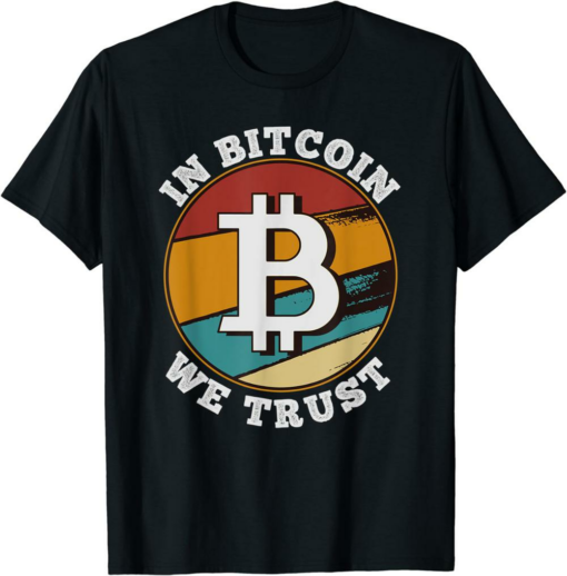 In Bitcoin We Trust T-Shirt A Cryptocurrency Bitcoin Bulls