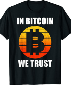 In Bitcoin We Trust T-Shirt Cryptocurrency Lovers Retro