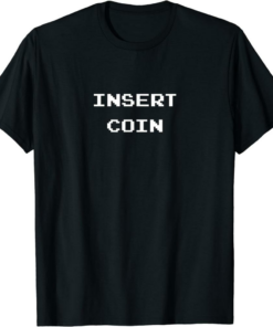 Insert Coin T-Shirt Classic Game Vintage 80s Retro Gaming
