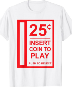 Insert Coin T-Shirt Nostalgic Retro Vintage To Play Game
