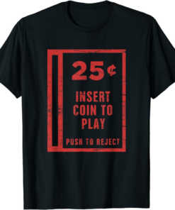 Insert Coin T-Shirt To Play Distressed Arcade Vintage