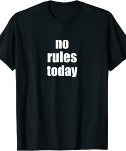 No Mo Rules T-Shirt