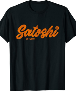 Satoshi Nakamoto T-Shirt Satoshi Est 2009 Bitcoin Creator