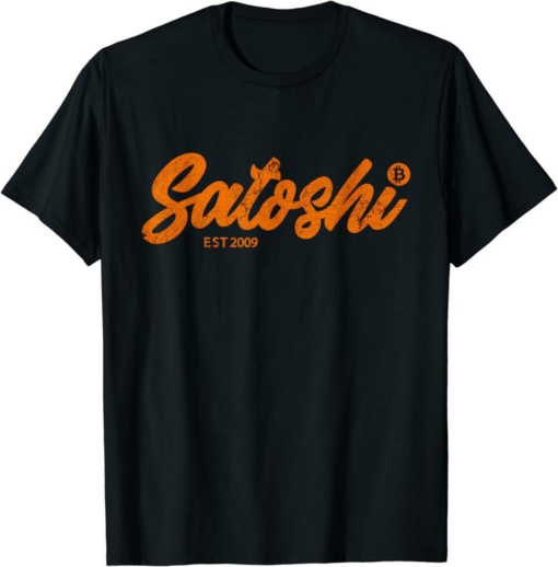 Satoshi Nakamoto T-Shirt Satoshi Est 2009 Bitcoin Creator