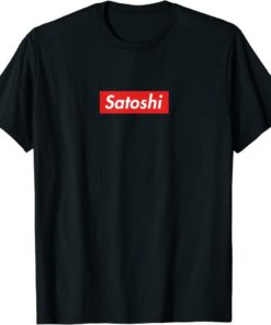 Satoshi Nakamoto T-Shirt Supremely Funny Super Meme