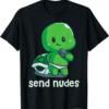 Send Nudes T-Shirt Turtle Naked Takes Selfie Without Shell