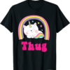 Thug Life Unicorn T-Shirt Thug Sarcastic Retro Rainbow Funny