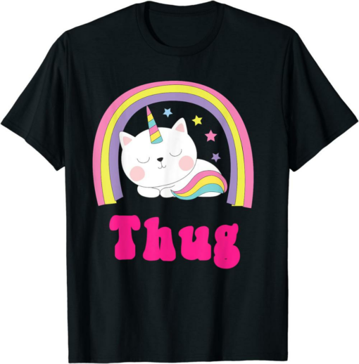 Thug Life Unicorn T-Shirt Thug Sarcastic Retro Rainbow Funny