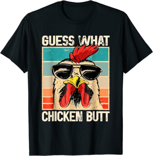 What A Meme T-Shirt Guess What Chicken Butt Funny