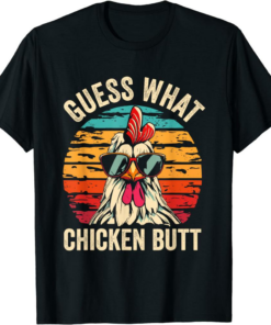 What A Meme T-Shirt Guess What Chicken Butt Retro Vintage