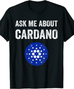 ADA Coin T-Shirt Ask Me About Cardano Crypto Trader