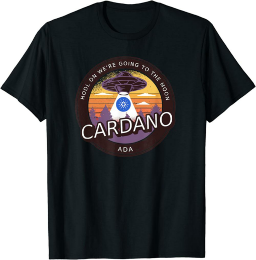 ADA Coin T-Shirt Cardano Crypto HODL On Moon UFO Currency
