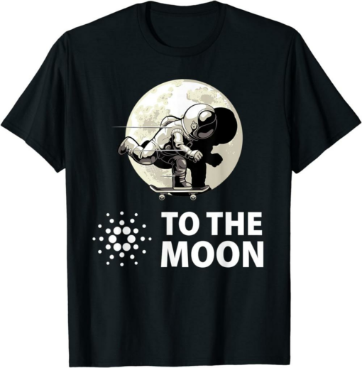ADA Coin T-Shirt Cardano To The Moon Astronaut Crypto