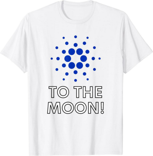 ADA Coin T-Shirt Cardano To The Moon Crypto