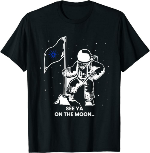 ADA Coin T-Shirt See You On The Moon Cardano Token Bullrun