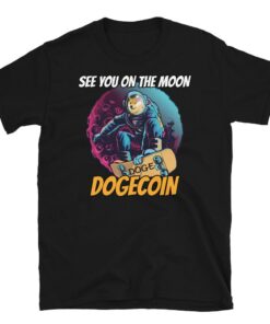 Astrodoge T-Shirt See You On The Moon Dogecoin Crypto