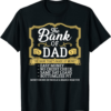 Bank Of The 21 Century T-Shirt The Bank Of Dad Money