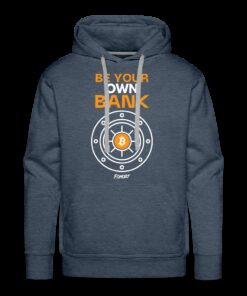 Be Your Own Bank Bitcoin Hoodie Sweatshirt