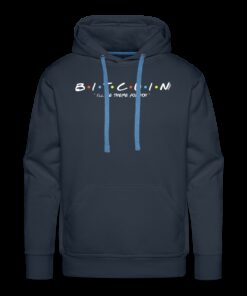 Bitcoin I'll Be There For You Hoodie Sweatshirt 5 Bitcoin Ill Be There For You Hoodie Sweatshirt 6