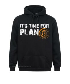 Bitcoin Merch – It’s Time For Plan B Bitcoin Hoodie