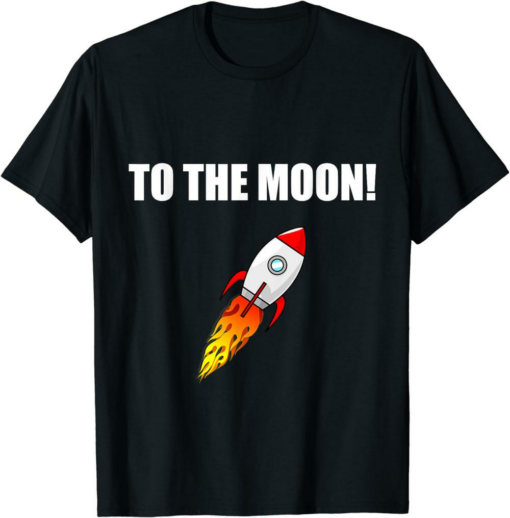 Black To The Moon T-Shirt To The Moon Stocks Trading Meme
