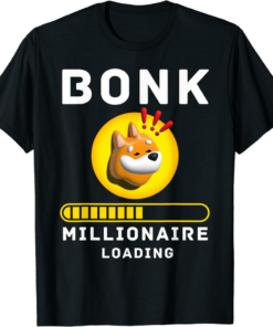 Bonk Coin T-Shirt Millionaire Loading Crypto Meme Shitcoin