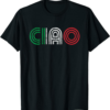 Ciao T-Shirt Italian Italia Italy Italiano Retro Hello
