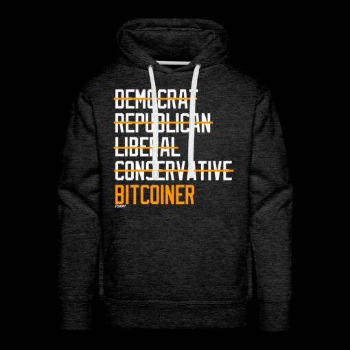 Democrat Republican Conservative Liberal Bitcoiner (White Lettering) Bitcoin Hoodie Sweatshirt