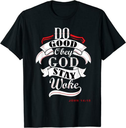 Do Only Good T-Shirt