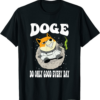 Do Only Good T-Shirt Doge Everyday Trading Cyptocurrency