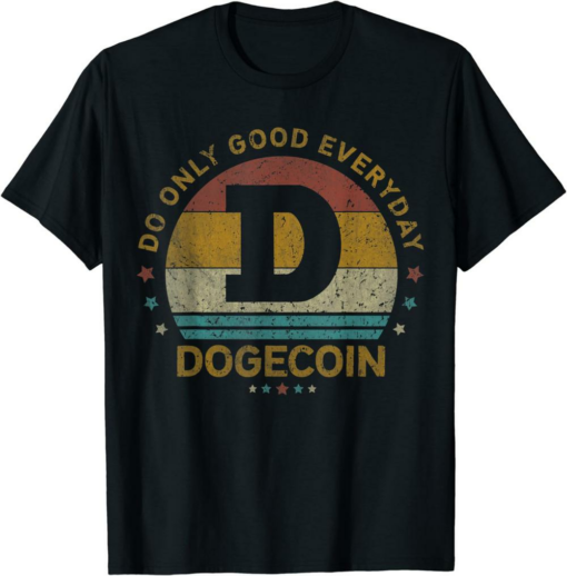 Do Only Good T-Shirt Everyday Vintage Dogecoin Miner