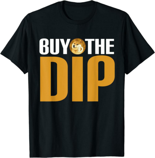 Doge Coin T-Shirt Buy The Dip To The Moon Cryptocurrency