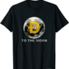 Doge Coin T-Shirt Dogecoin Crypto Currency To The Moon