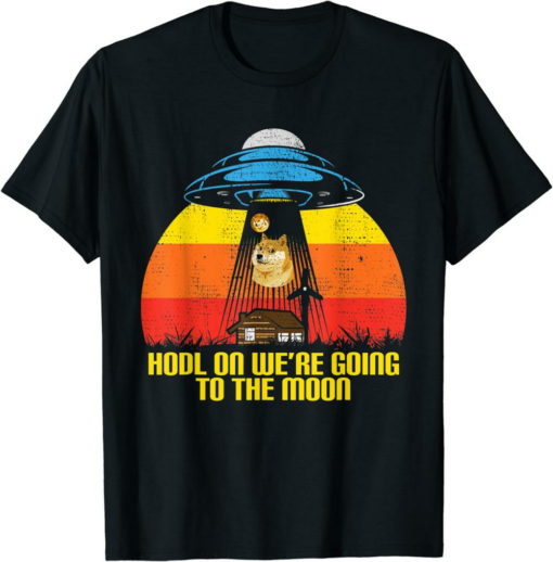 Doge Coin T-Shirt HODL On Funny To The Moon Crypto