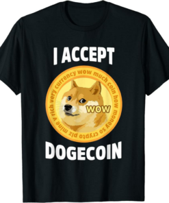 Doge Coin T-Shirt I Accept Dogecoin Cryptocurrency