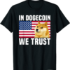 Doge Coin T-Shirt In Dogecoin We Trust