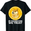 Doge Coin T-Shirt In Dogecoin We Trust Blockchain Crypto