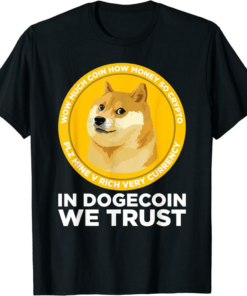 Doge Coin T-Shirt In Dogecoin We Trust Blockchain Crypto