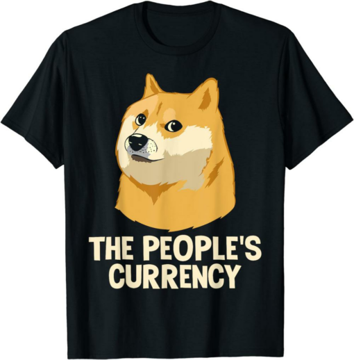 Doge Coin T-Shirt The People’s Currency Funny Crypto
