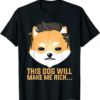 Doge Coin T-Shirt This Dog Will Make You Rich Dogelon Mars
