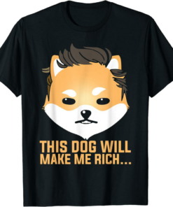 Doge Coin T-Shirt This Dog Will Make You Rich Dogelon Mars