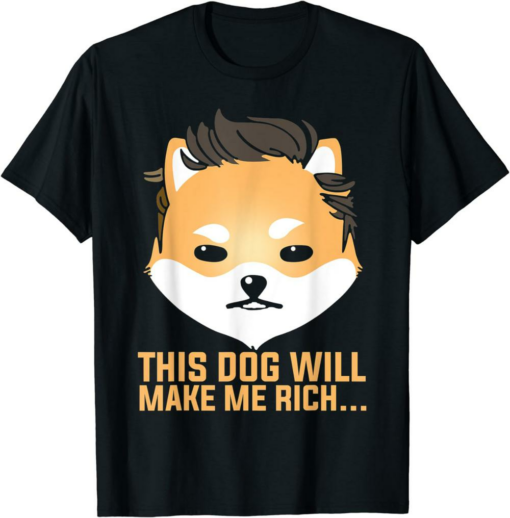 Doge Coin T-Shirt This Dog Will Make You Rich Dogelon Mars