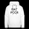 Fiat Poor Bitcoin Hoodie Sweatshirt