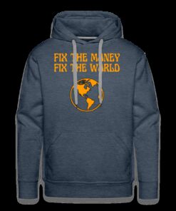 Fix The Money Fix The World 2 Bitcoin Hoodie Sweatshirt 4
