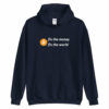 Fix The Money Fix The World Unisex Bitcoin Hoodie