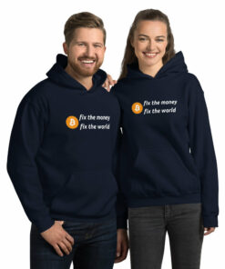 Fix The Money Fix The World Unisex Bitcoin Hoodie