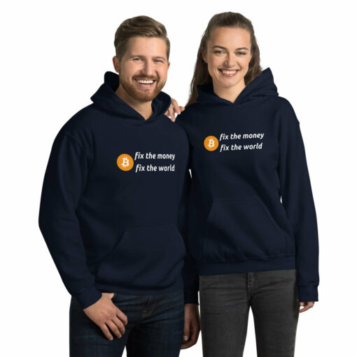 Fix The Money Fix The World Unisex Bitcoin Hoodie