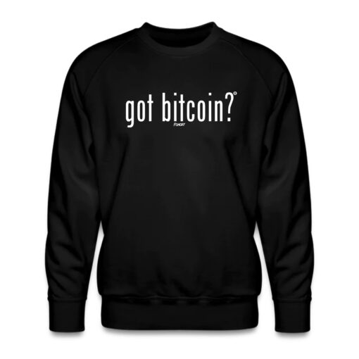 Got Bitcoin Crewneck Sweatshirt